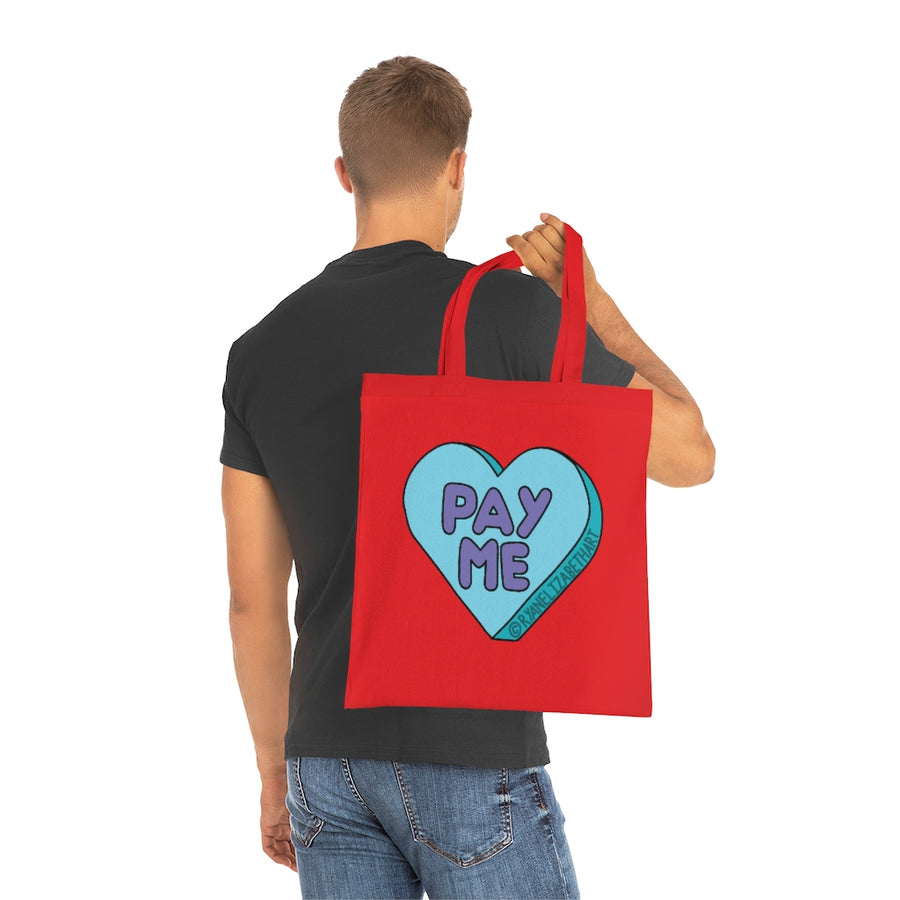 Pay Me Candy Heart Tote Bag