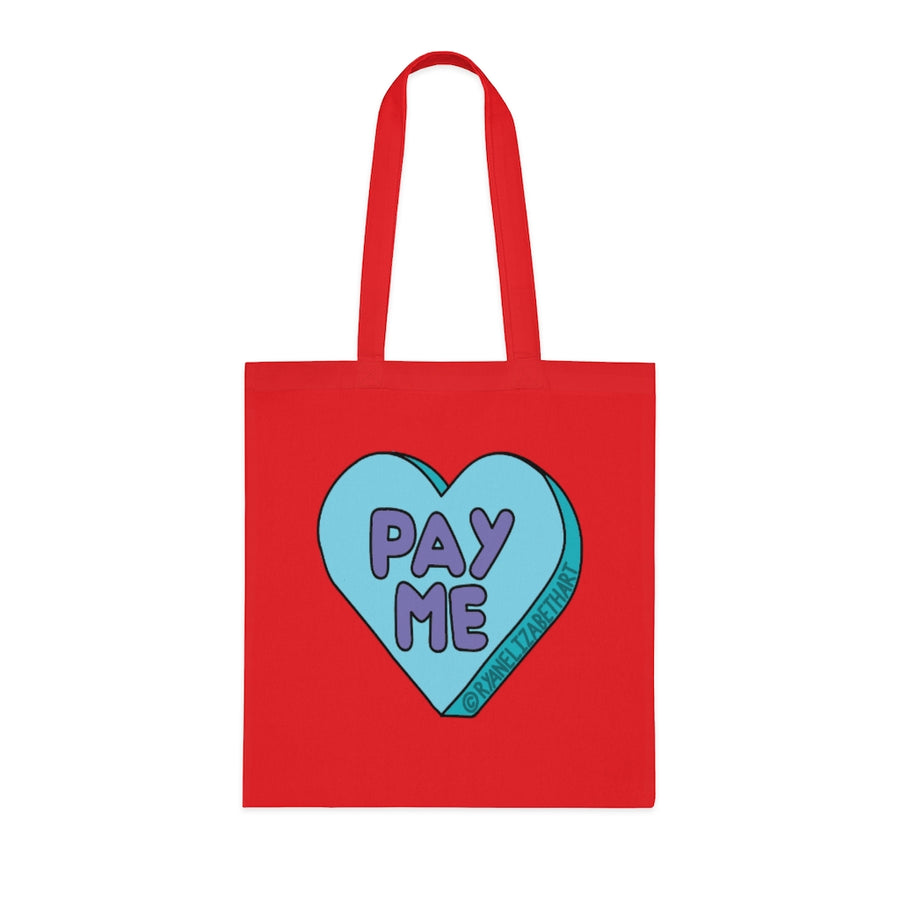 Pay Me Candy Heart Tote Bag