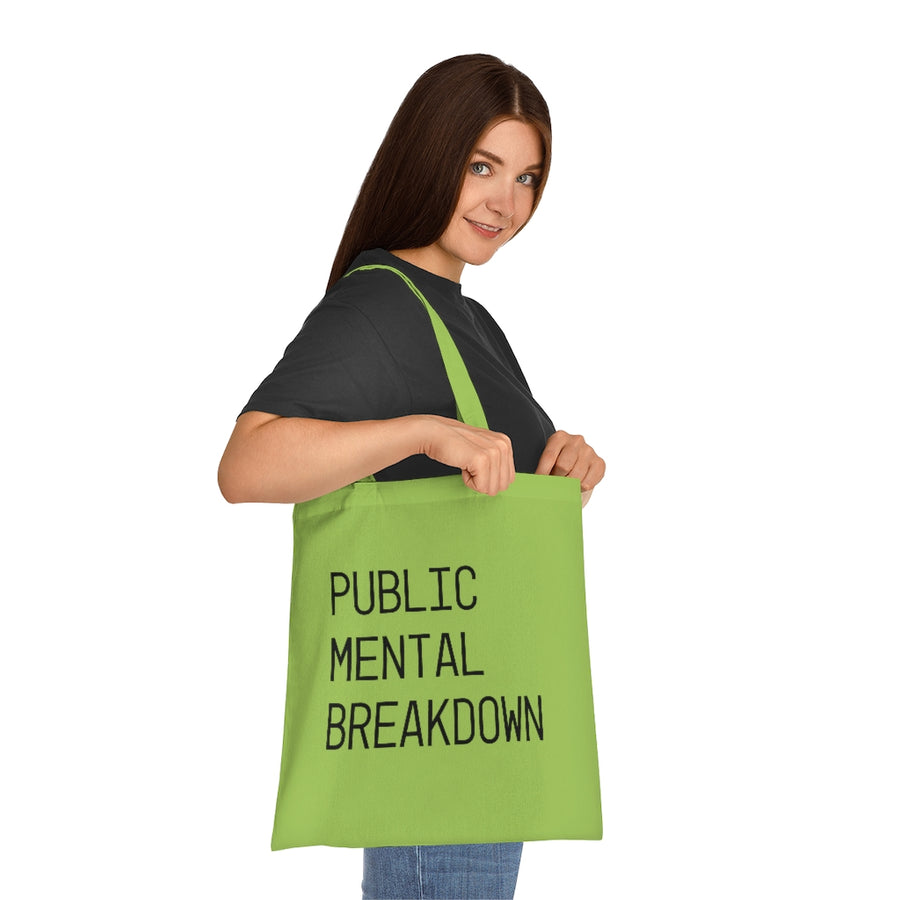 Public Mental Breakdown Tote Bag