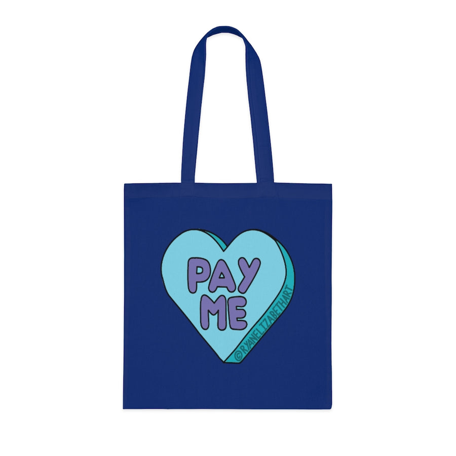 Pay Me Candy Heart Tote Bag