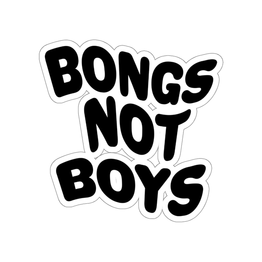 Bongs Not Boys Sticker