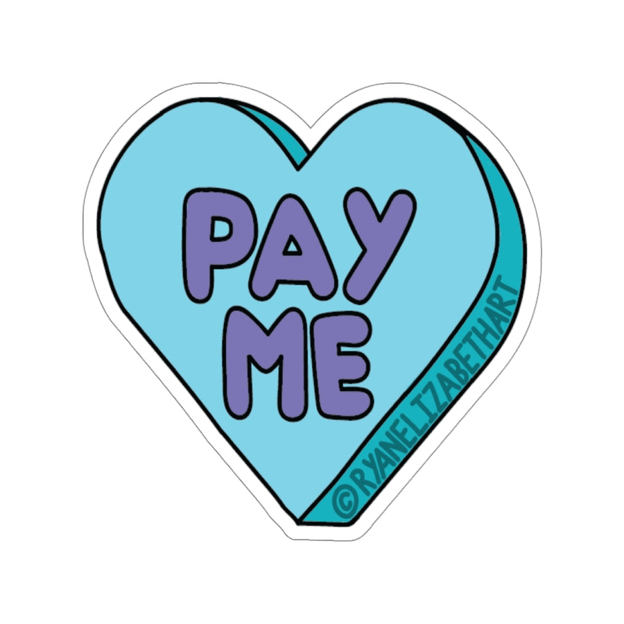 Pay Me Candy Heart Sticker