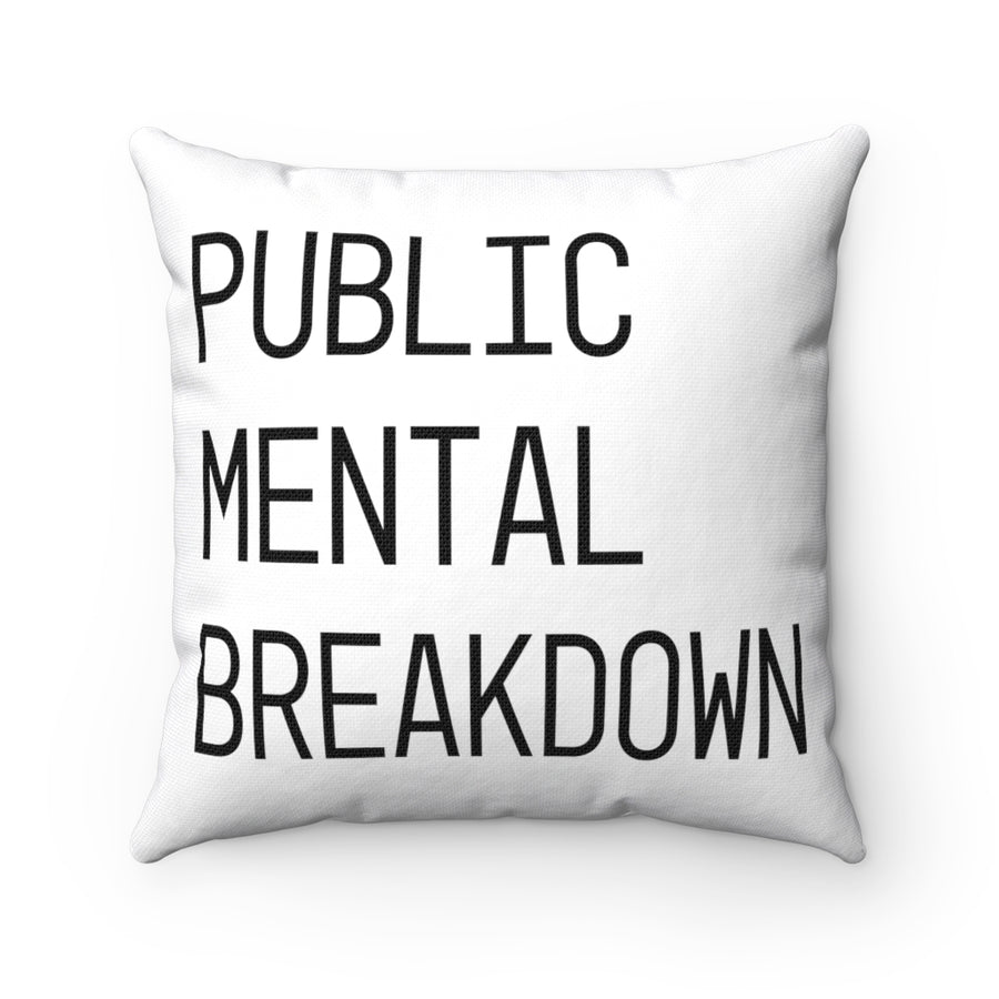 Public Mental Breakdown Throw Pillow