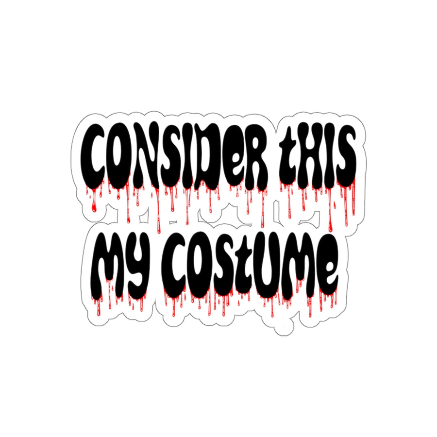 Consider This My Costume Stickers