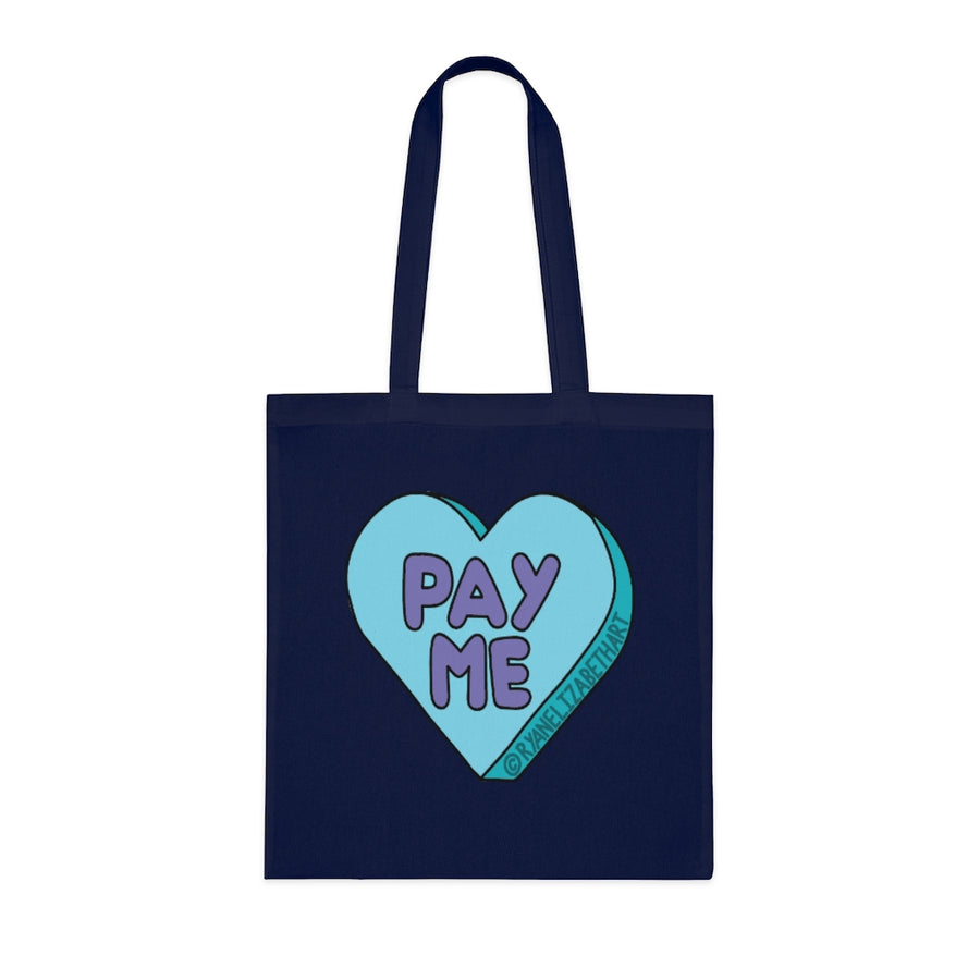 Pay Me Candy Heart Tote Bag