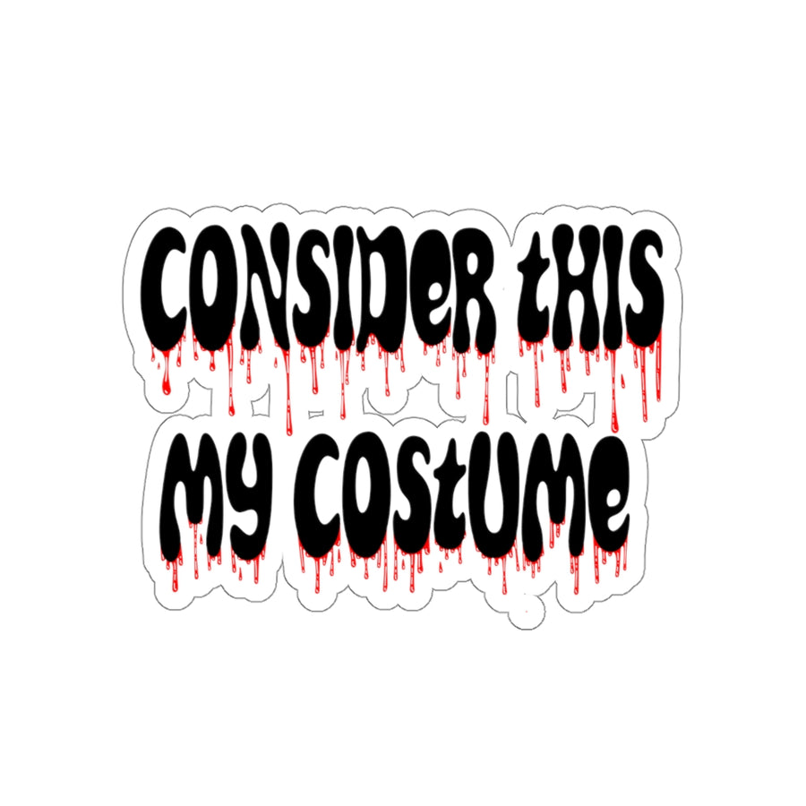 Consider This My Costume Stickers