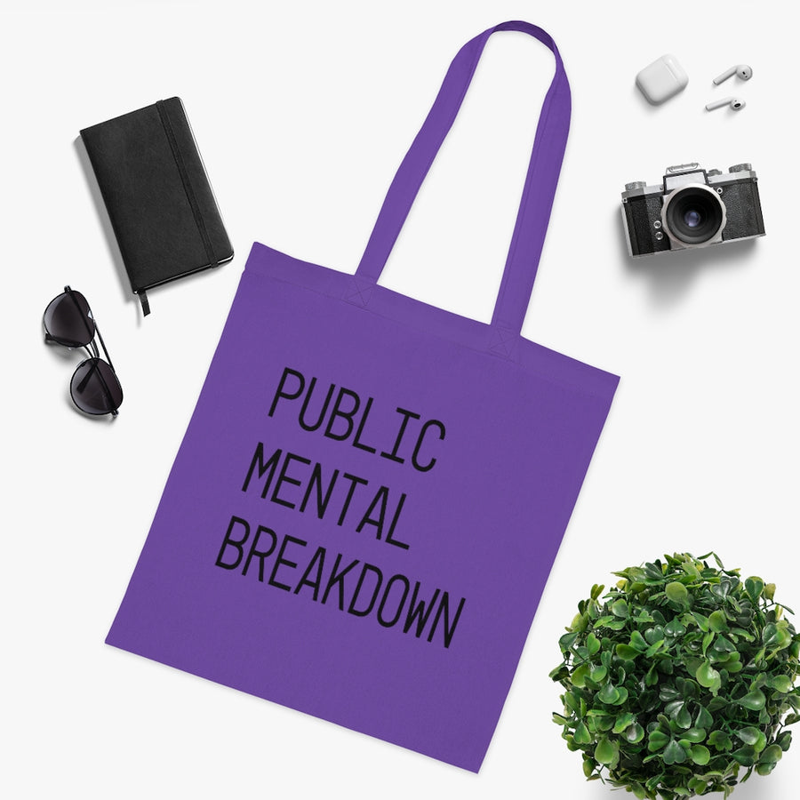 Public Mental Breakdown Tote Bag