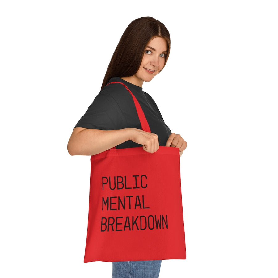 Public Mental Breakdown Tote Bag