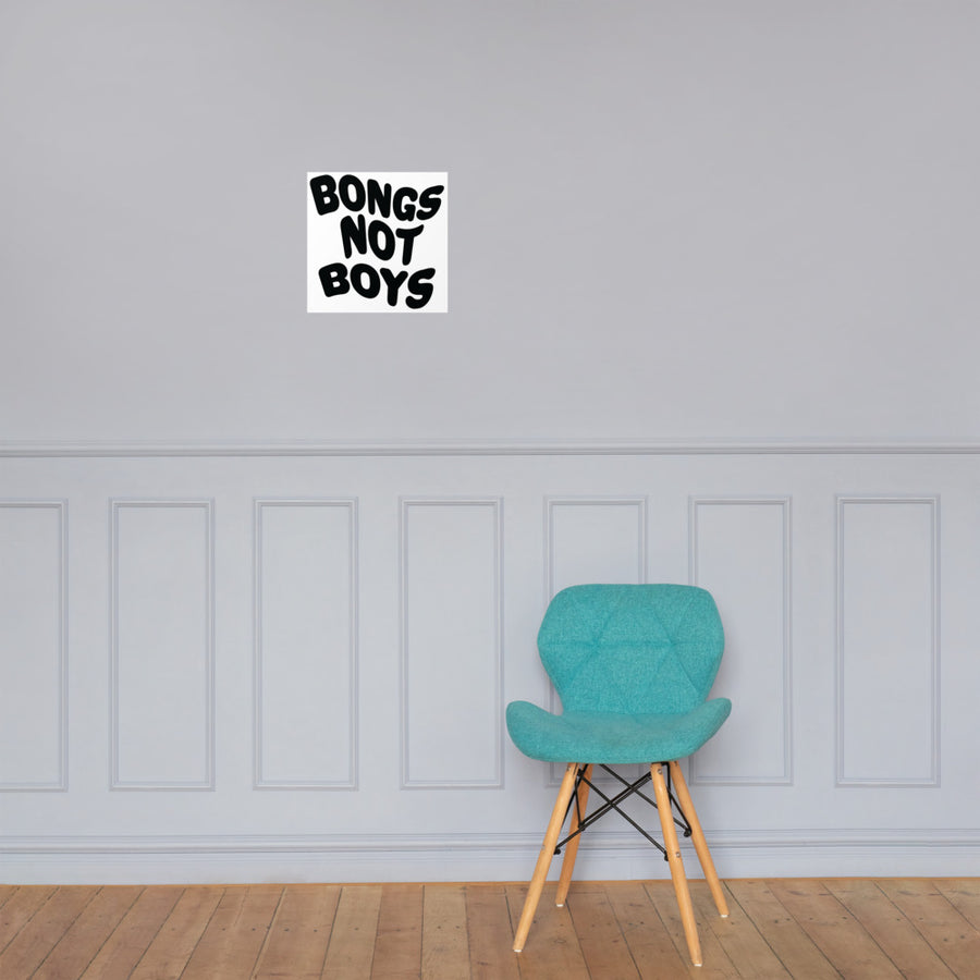 Bongs Not Boys Print