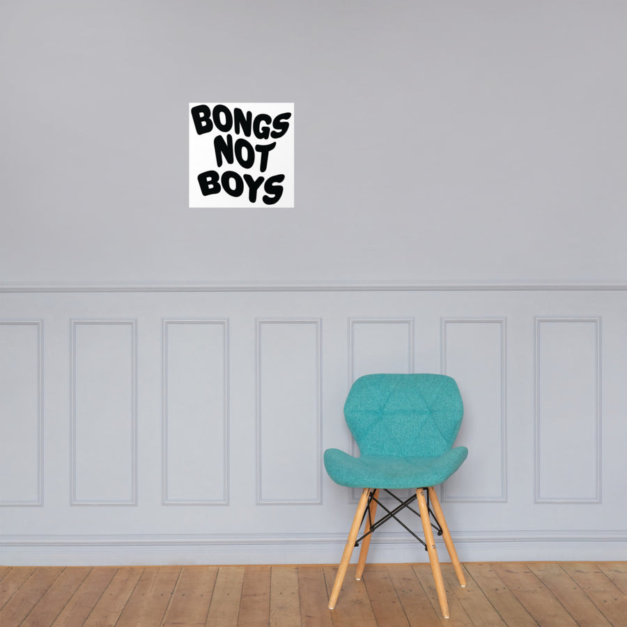 Bongs Not Boys Print