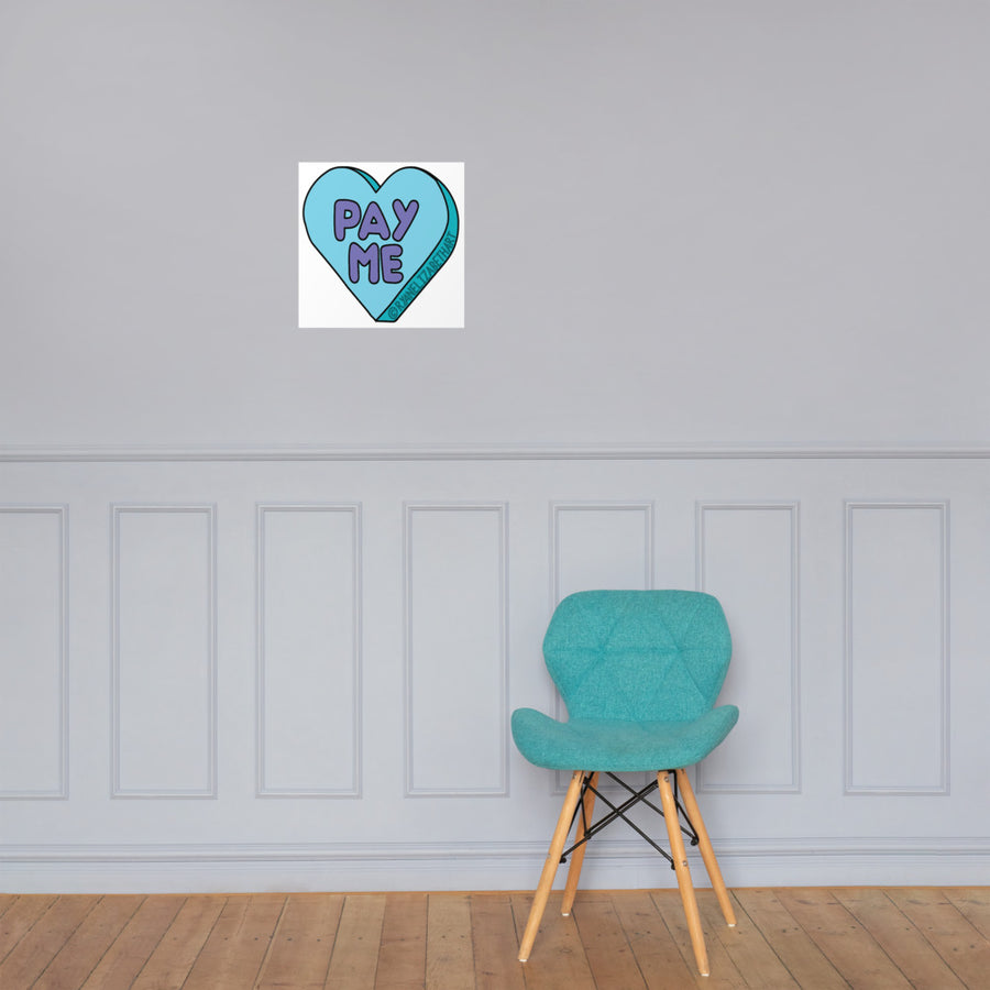 Pay Me Candy Heart Print