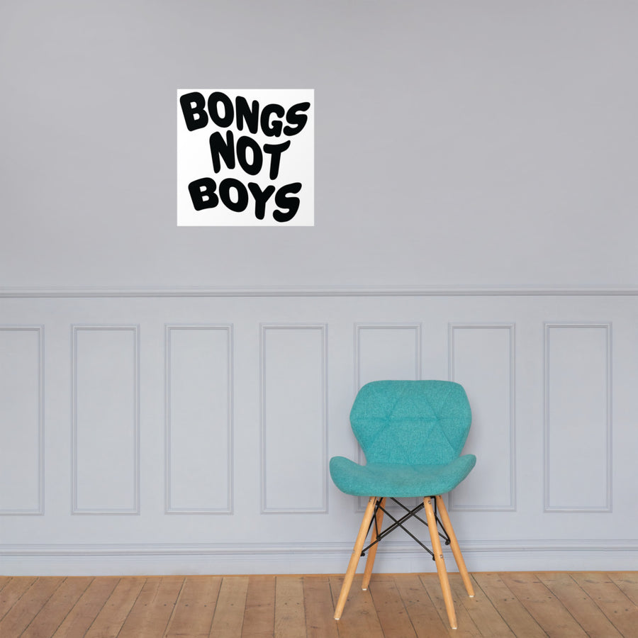 Bongs Not Boys Print