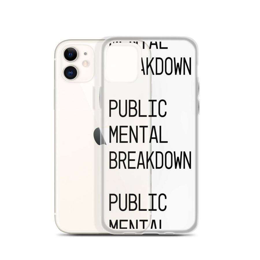 Public Mental Breakdown iPhone Case