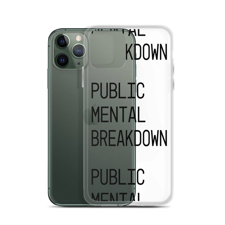 Public Mental Breakdown iPhone Case