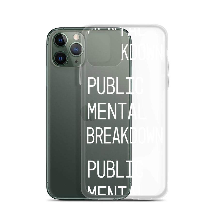 Public Mental Breakdown iPhone Case