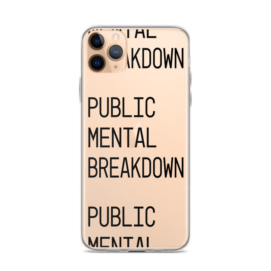 Public Mental Breakdown iPhone Case