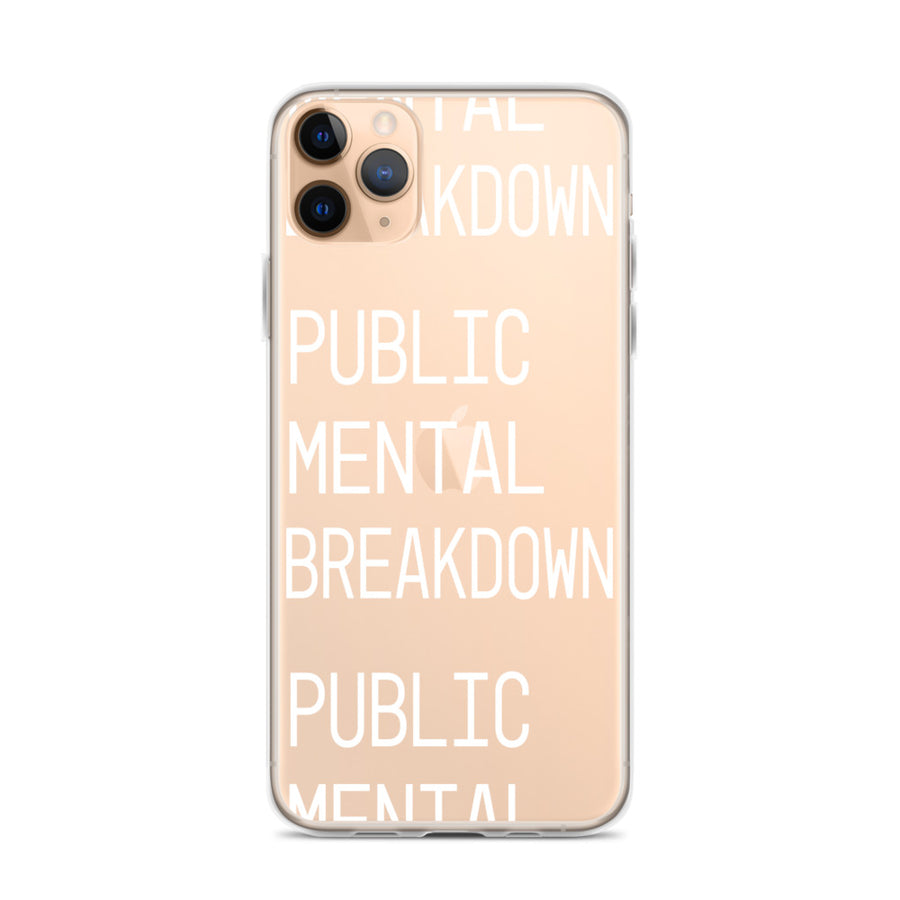 Public Mental Breakdown iPhone Case