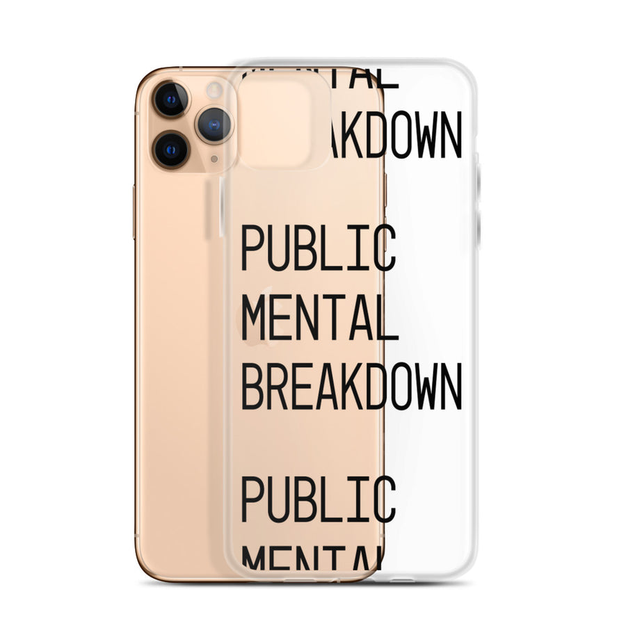 Public Mental Breakdown iPhone Case