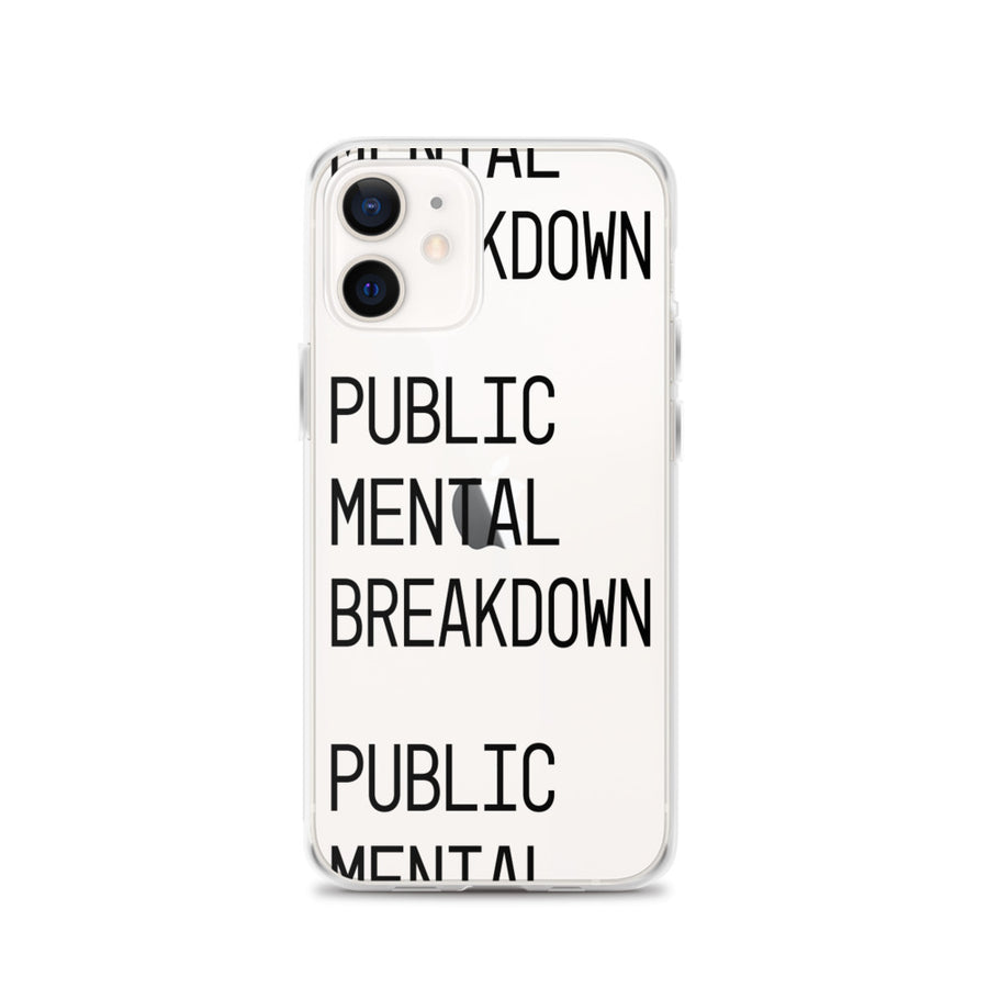 Public Mental Breakdown iPhone Case