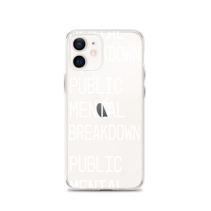 Public Mental Breakdown iPhone Case