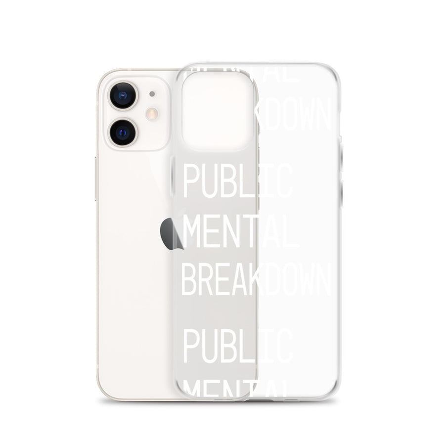 Public Mental Breakdown iPhone Case