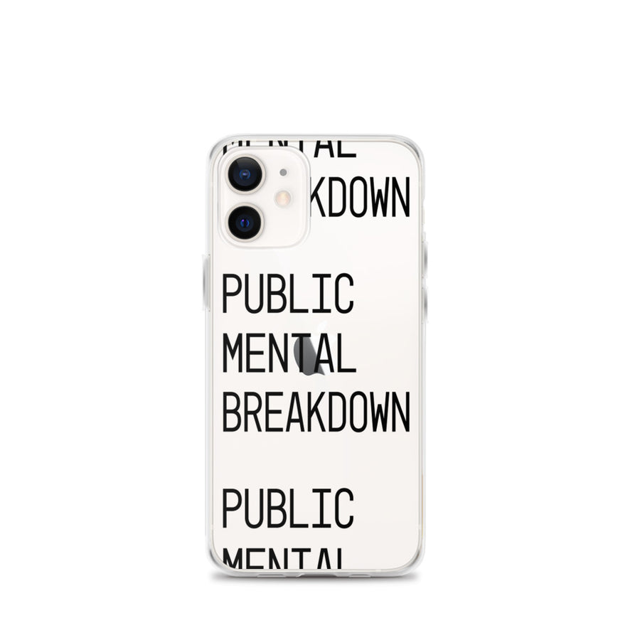 Public Mental Breakdown iPhone Case