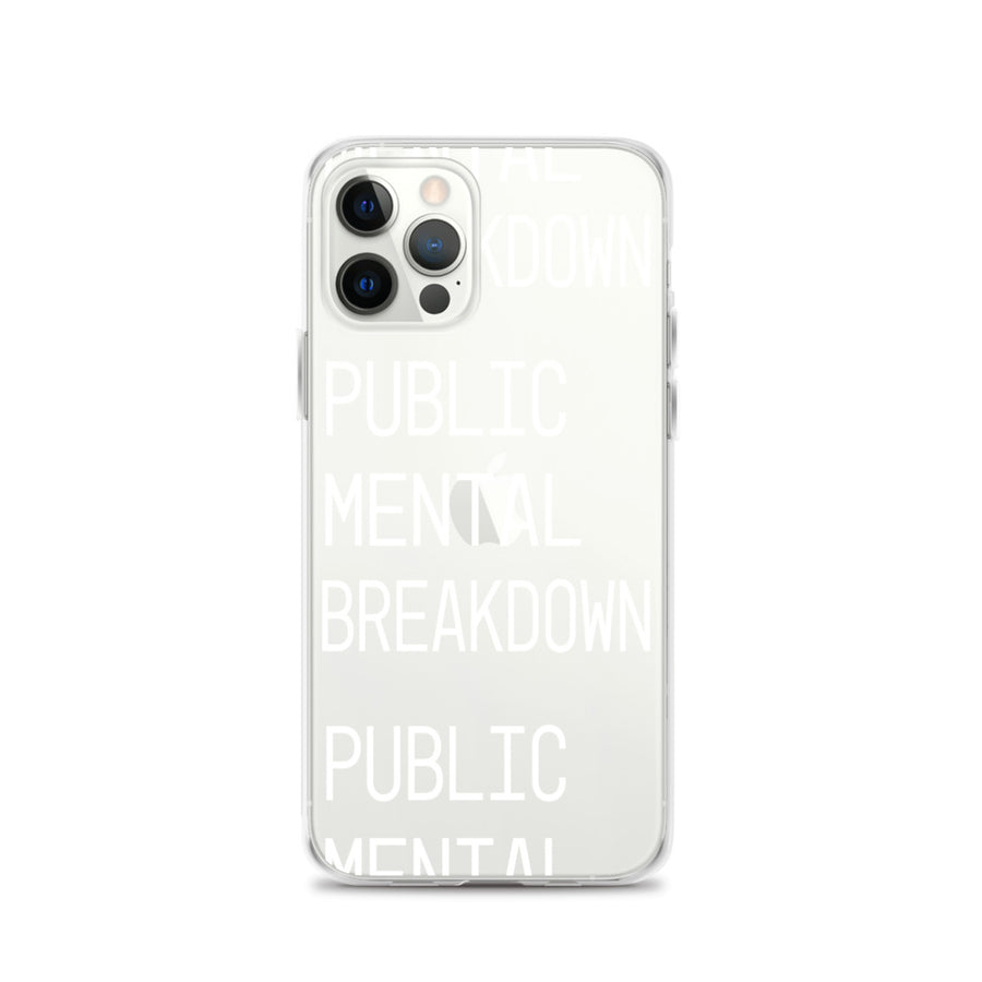 Public Mental Breakdown iPhone Case