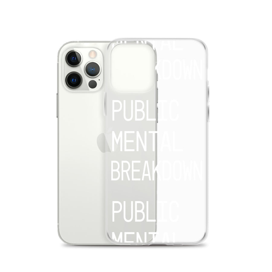 Public Mental Breakdown iPhone Case