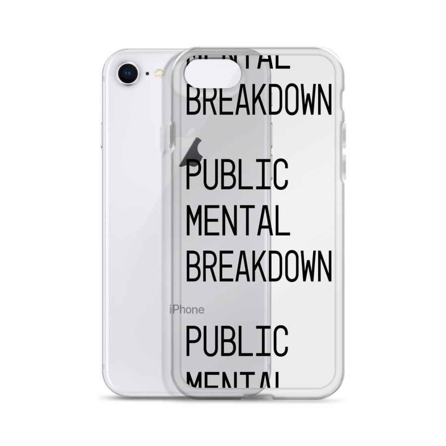 Public Mental Breakdown iPhone Case