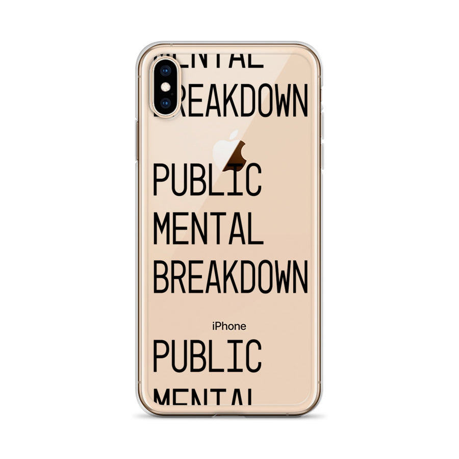 Public Mental Breakdown iPhone Case