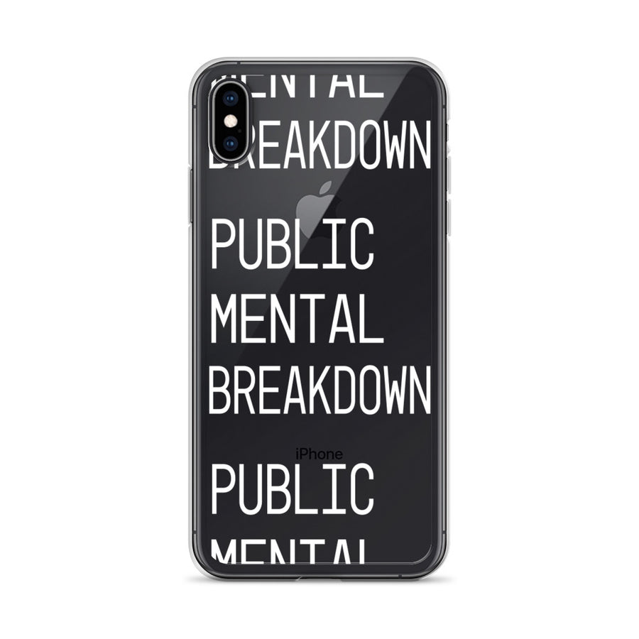 Public Mental Breakdown iPhone Case