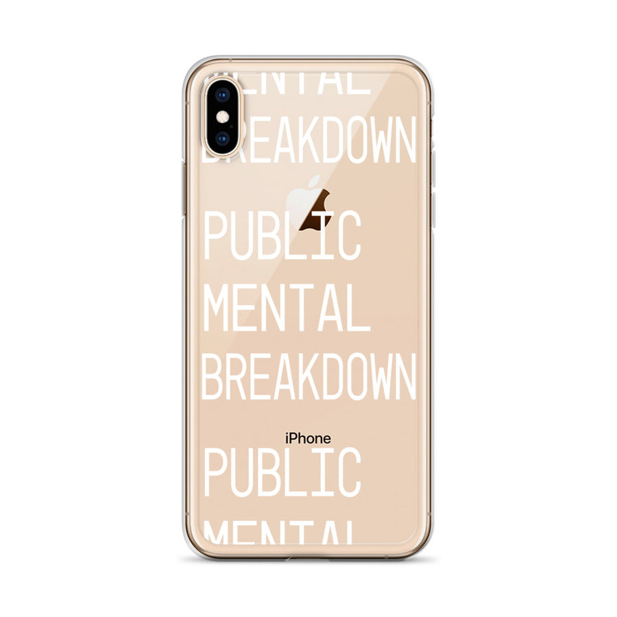 Public Mental Breakdown iPhone Case