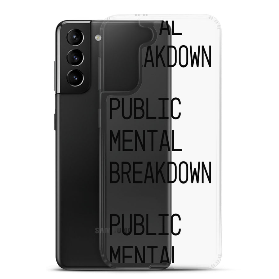 Public Mental Breakdown Samsung Case