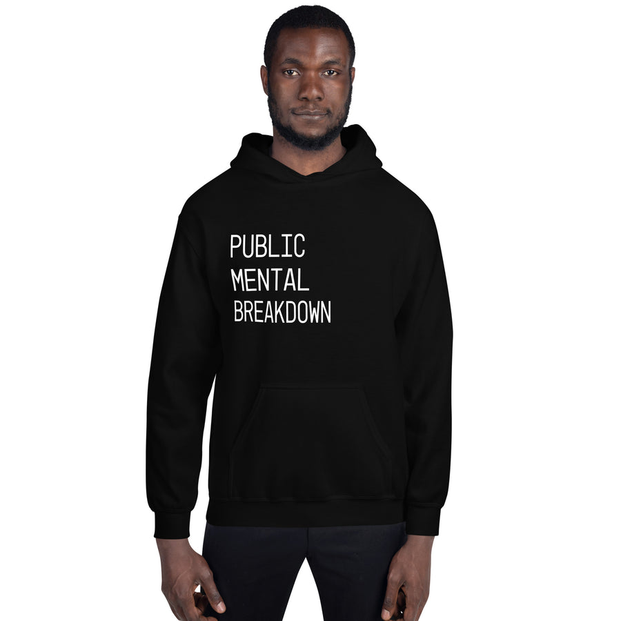 Public Mental Breakdown Hoodie