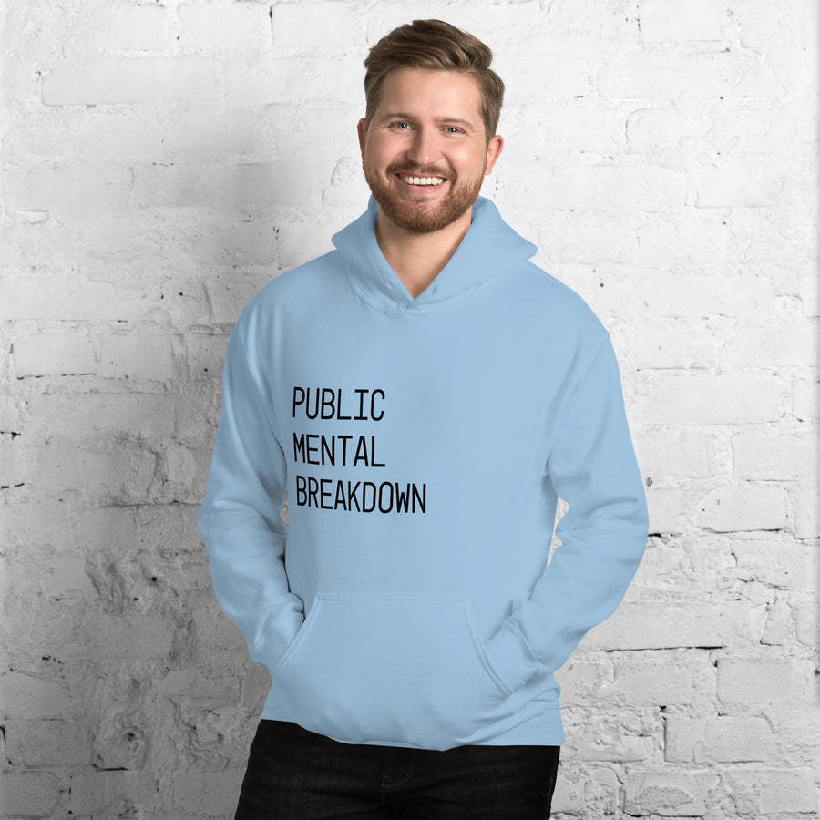 Public mental Breakdown Hoodie