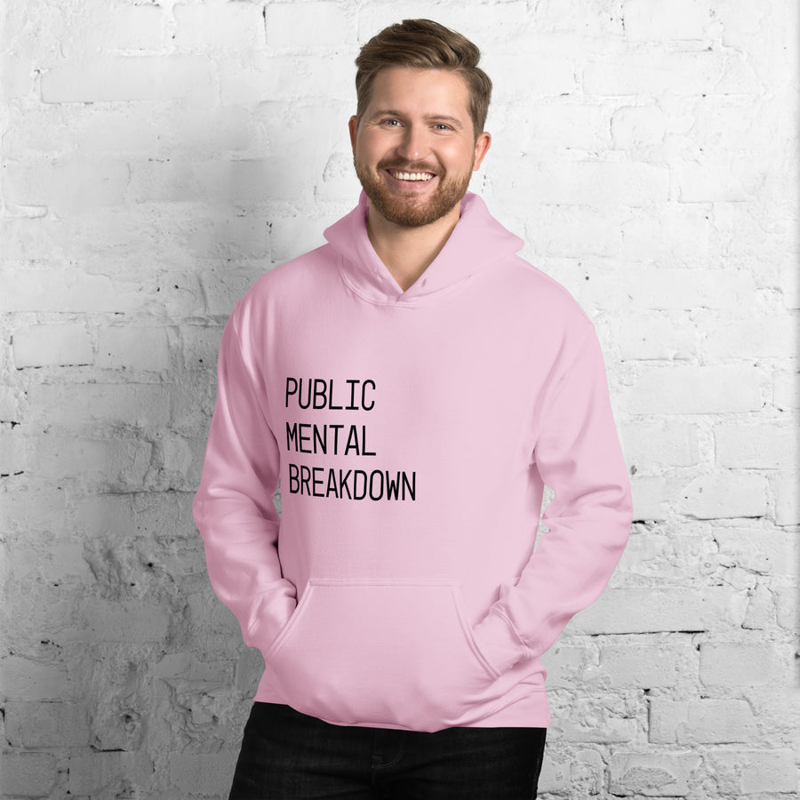 Public mental Breakdown Hoodie