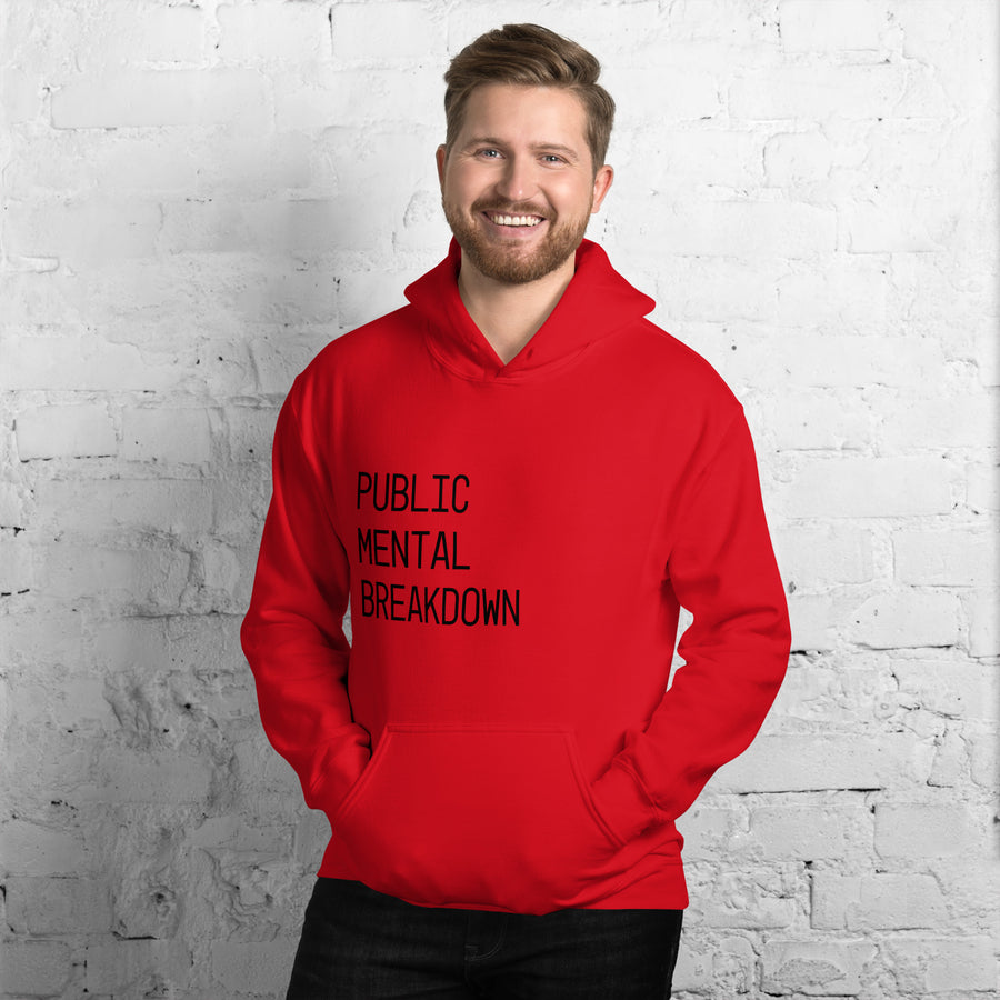 Public mental Breakdown Hoodie