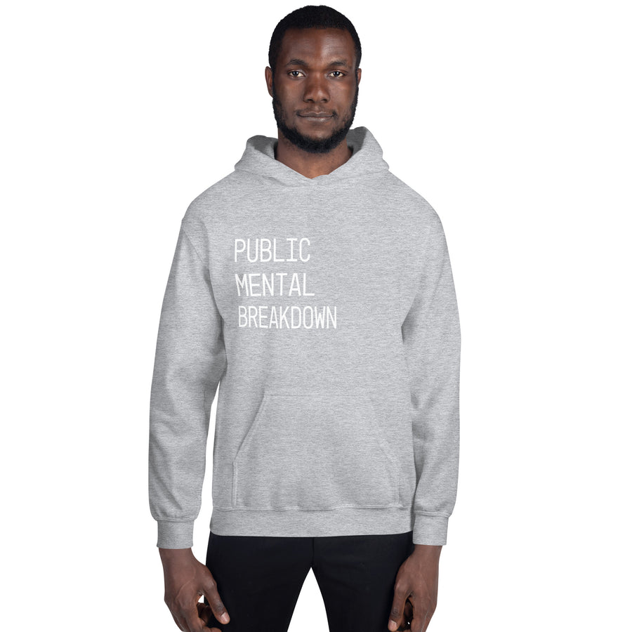 Public Mental Breakdown Hoodie