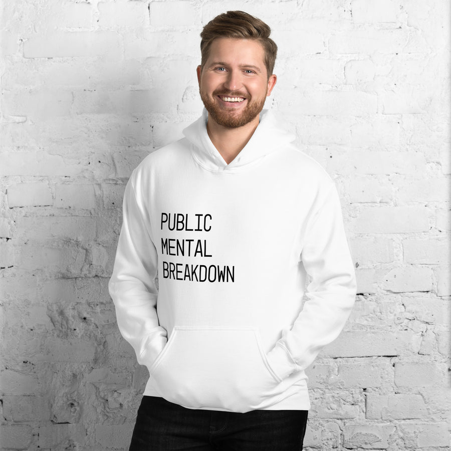 Public mental Breakdown Hoodie