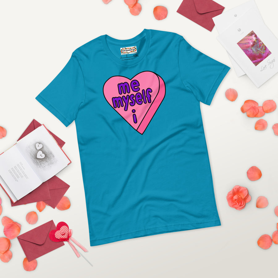 Me Myself & I Candy Heart T-shirt