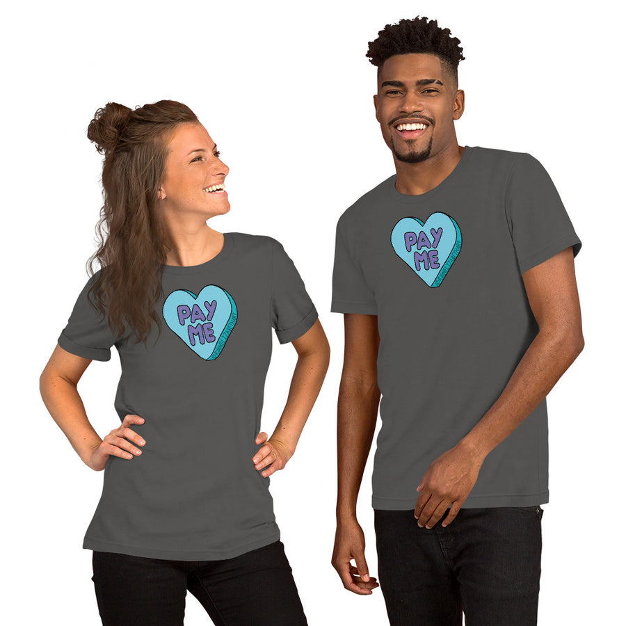 Pay Me Candy Heart T-Shirt