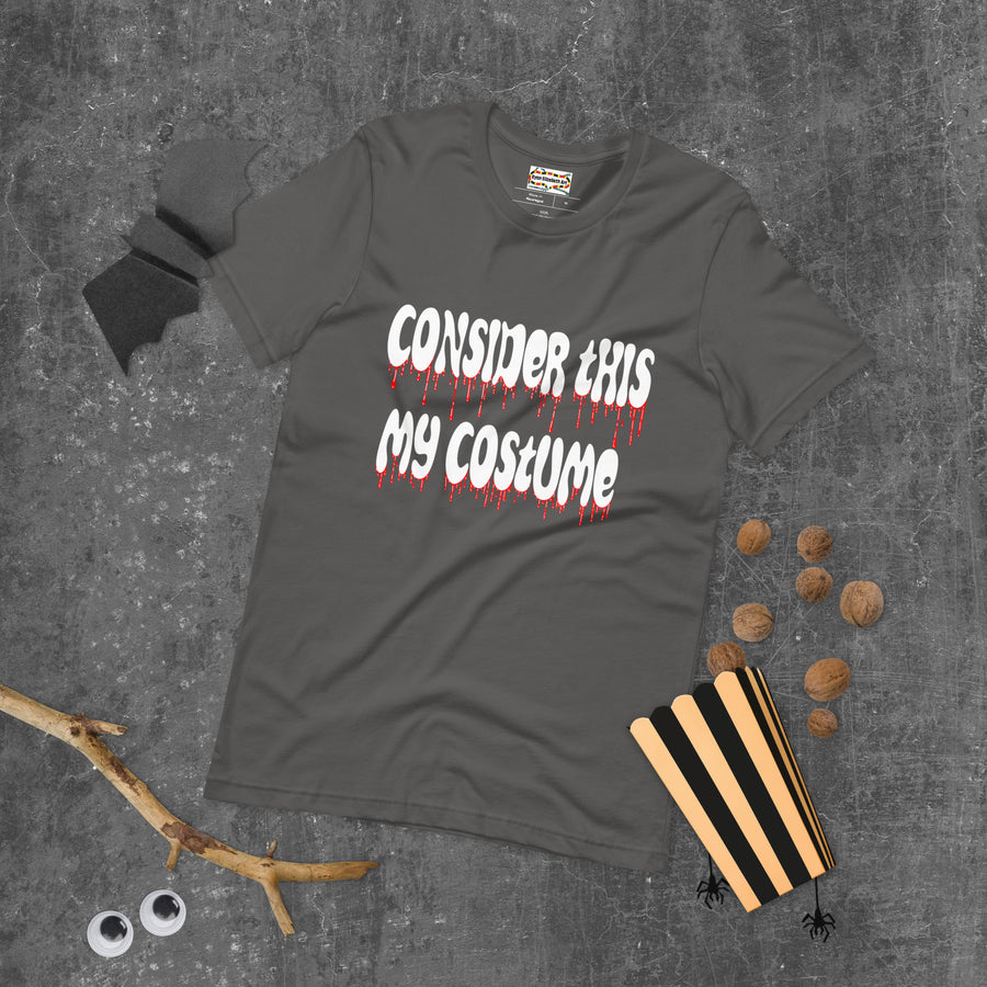 Consider This My Costume T-shirt