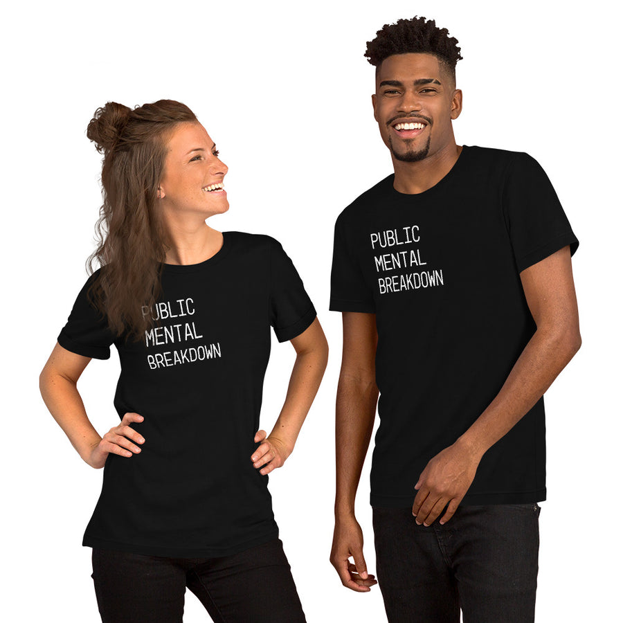 Public mental Breakdown T-Shirt