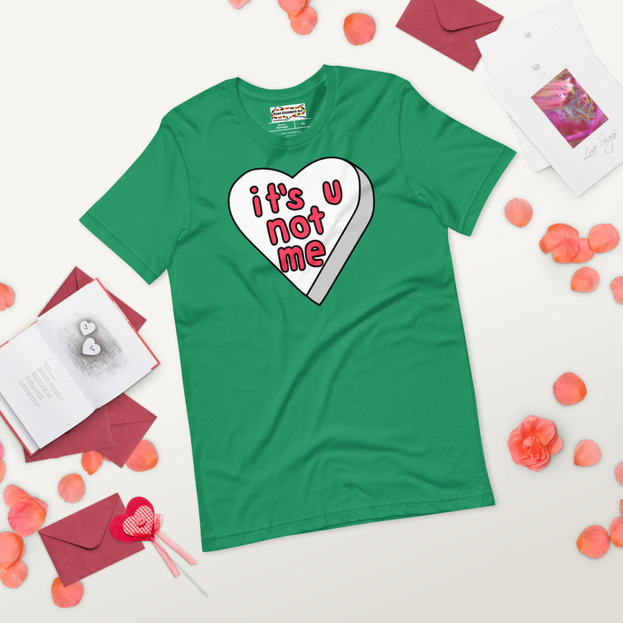 It's U Not Me Candy Heart T-shirt