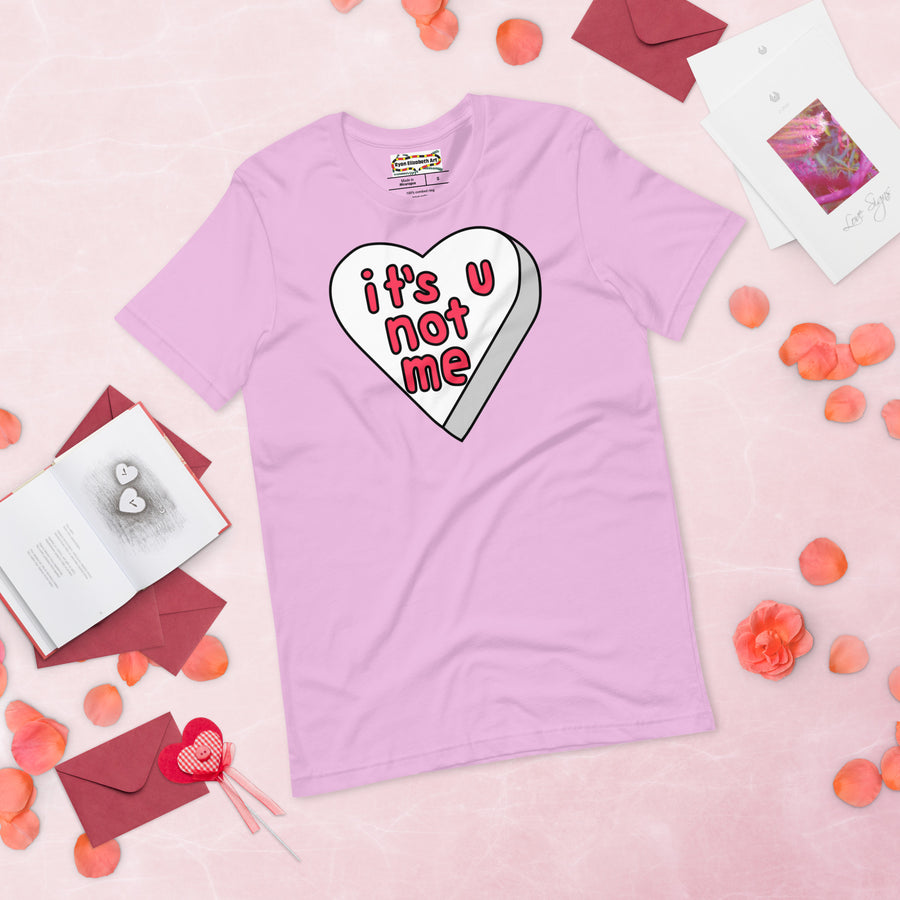 It's U Not Me Candy Heart T-shirt