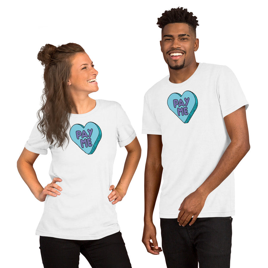 Pay Me Candy Heart T-Shirt