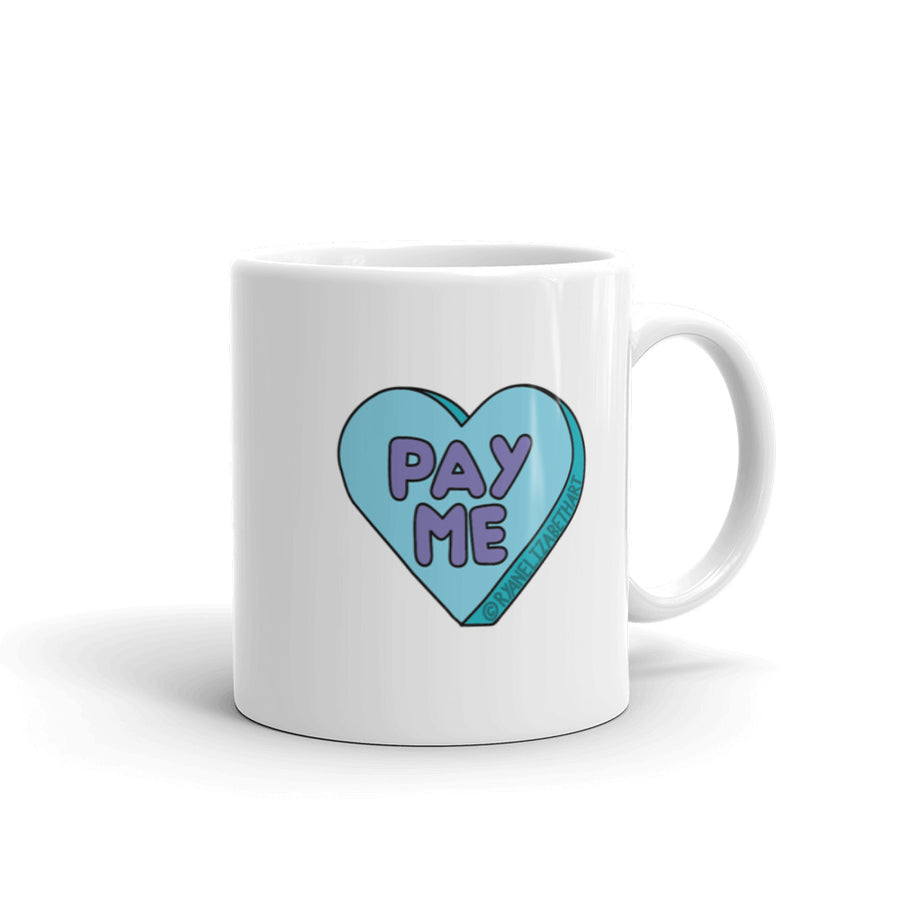 Pay Me Candy Heart Mug