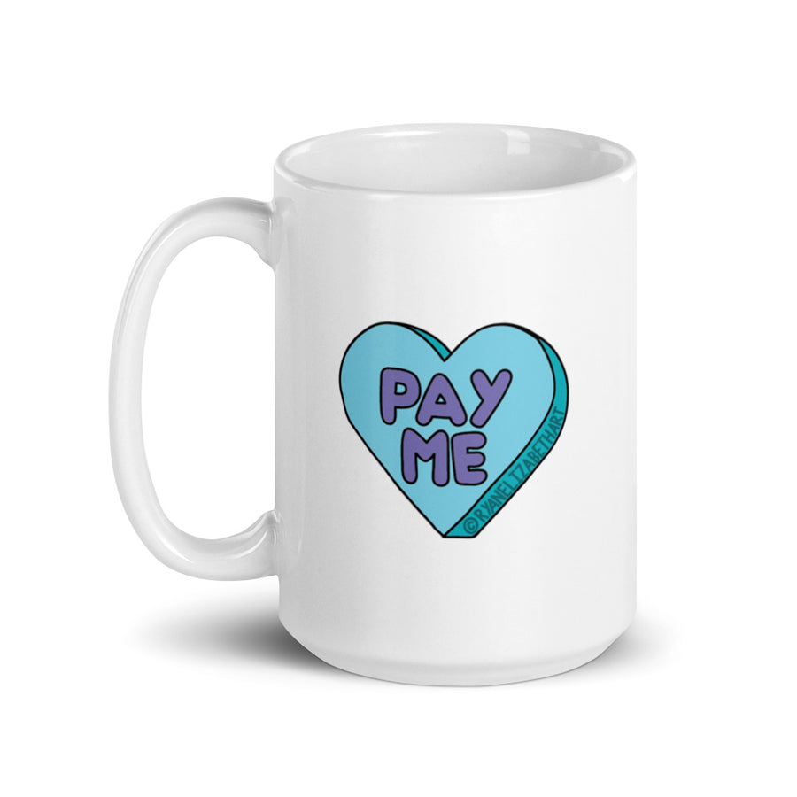 Pay Me Candy Heart Mug