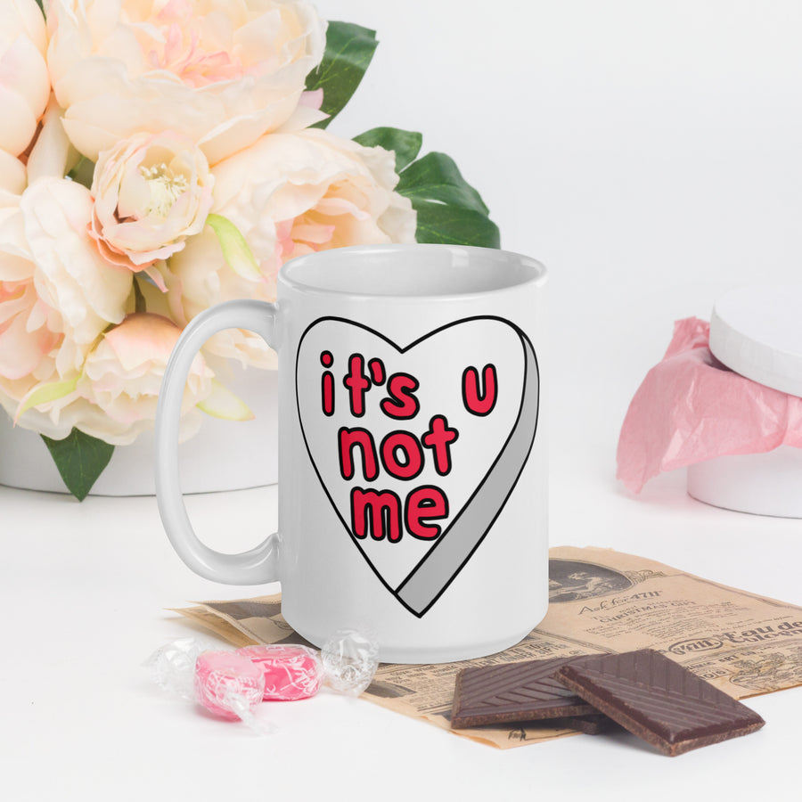 It's U Not Me Candy Heart Mug