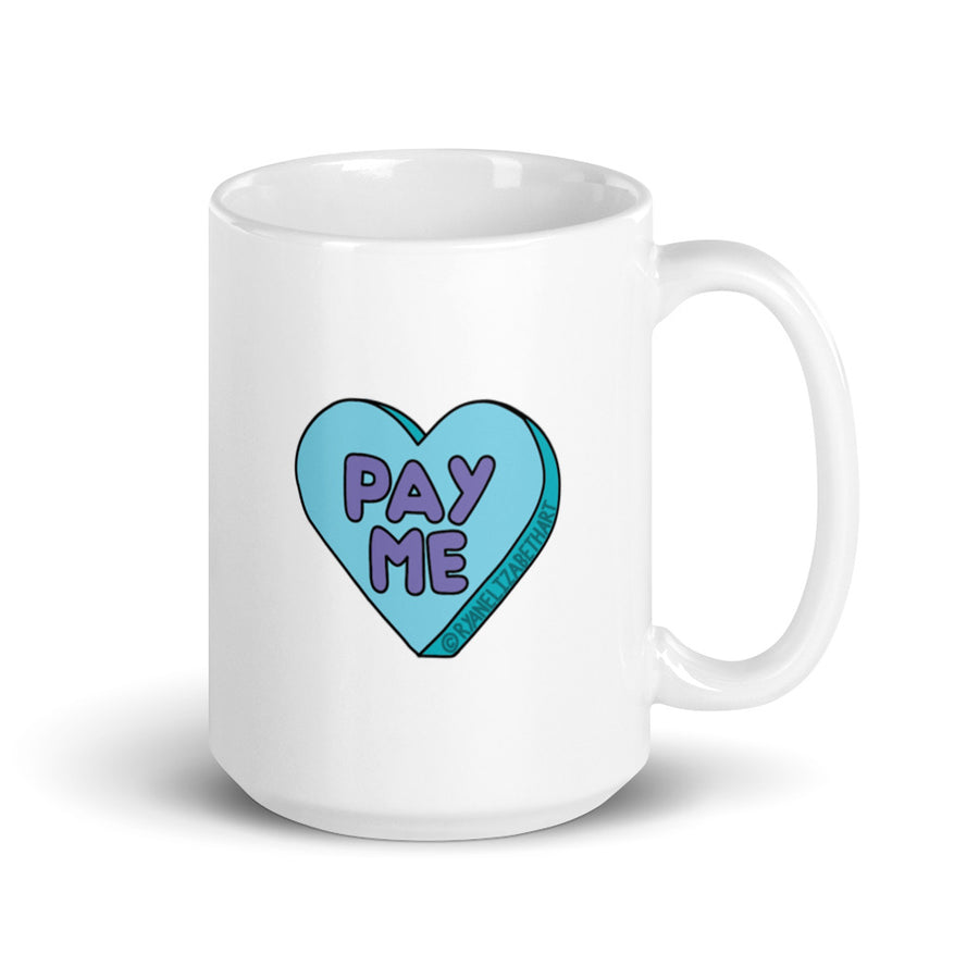 Pay Me Candy Heart Mug